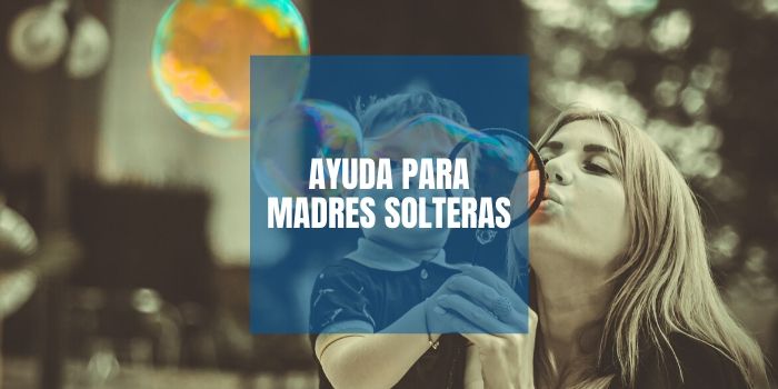 Ayudas para madres solteras