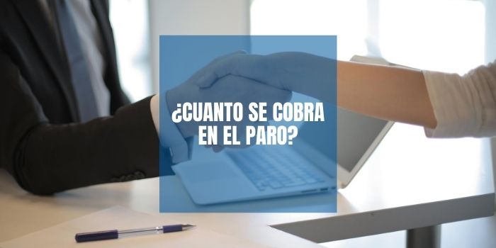 ¿Cuanto se cobra de paro?